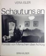 Vera Isler-Leiner: Schaut uns an. Portra