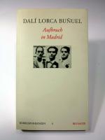 Bunuel, Dali Lorca (herausgegeben von Ralf Schiebler)