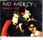 No Mercy: When I die