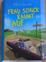 Ellen Jacobi: Frau Schick räumt auf Ellen Jacobi: Frau Schick räumt auf