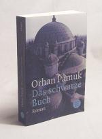 Orhan Pamuk: Das schwarze Buch : Roman / Orhan Pamuk: Das schwarze Buch : Roman /