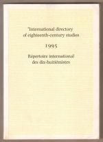 International directory of eighteenth-century studies 1995. Répertoire international des dix-huitiémistes.