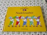 ELKE SCHUSTER: ZWERGENSTÜBCHENS NUDELZAU