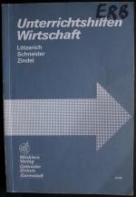 Unterrichtshilfen Wirtschaft (3. Auflage 1996)