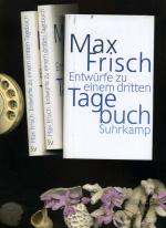 Max Frisch: Entwürfe zu einem dritten Ta Max Frisch: Entwürfe zu einem dritten Ta