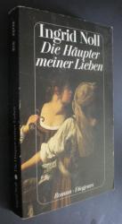Ingrid Noll: Die Häupter meiner Lieben. 