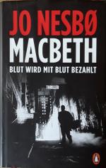 Jo Nesbø: Macbeth - Blut wird mit Blut b