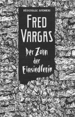 Fred Vargas: Der Zorn der Einsiedlerin
