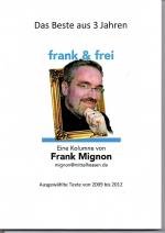 Frank Mignon: Das Beste aus 3 Jahren fra