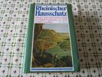 RHEINISCHER HAUSSCHATZ, MÄRCHEN,SAGEN U.LEGENDEN.MIT 225 ILLUSTR.