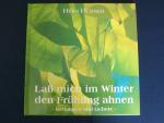 Heidi Hübner: Lass mich im Winter den Fr