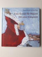 Karin Dütsch: Eine Krone für Bayern - 20