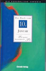 Die persönliche Chronik 10. Januar