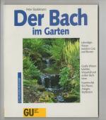 Peter Stadelmann: Der Bach im Garten Peter Stadelmann: Der Bach im Garten
