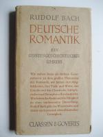 Deutsche Romantik -Ein geistesgeschichtlicher Umriß