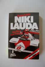 Peter Lanz: Niki Lauda. Der Weg zum Triu Peter Lanz: Niki Lauda. Der Weg zum Triu