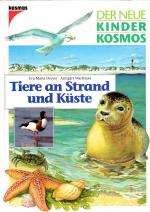 Der Neue Kinder Kosmos. Tiere an Strand und Küste