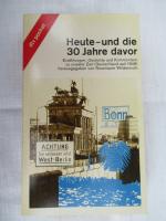 Heute - und die 30 Jahre davor. Erzählungen, Gedichte und Kommentare zu unserer Zeit (Deutschland seit 1949). Mit einer Zeittafel 1949 - 1981 = 7826 dtv-Pocket