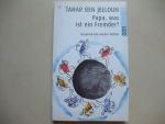 Ben Jelloun, Tahar: Papa, was ist ein Fr Ben Jelloun, Tahar: Papa, was ist ein Fr