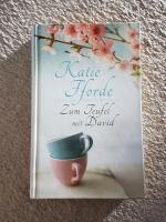 Katie Fforde: Zum Teufel mit David