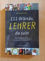 Horn, Dietrich von: 111 Gründe, Lehrer z Horn, Dietrich von: 111 Gründe, Lehrer z