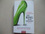Lauren Weisberger: Ein Ring von Tiffany Lauren Weisberger: Ein Ring von Tiffany