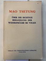 Mao Tsetung. Über die richtige Behandlung der Widersprüche im Volke. (27. Februar 1957).