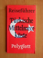 div. Autoren: Türkische Mittelmeerküste div. Autoren: Türkische Mittelmeerküste