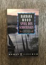 Barbara Wood: Spiel des Schicksals Barbara Wood: Spiel des Schicksals