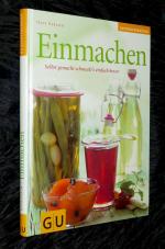 EINMACHEN Selbst gemacht schmeckt`s einfach besser / gebundene Ausgabe, GU