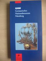 GNM. Germanisches Nationalmuseum Nürnberg. Führer durch die Sammlungen [= Prestel Museums Führer]