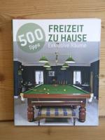 "500 tipps FREIZEIT ZU HAUSE - exklusive räume"