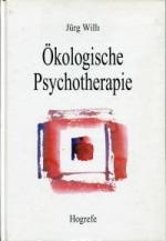 Jürg Willi: Ökologische Psychotherapie.,