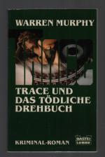 Trace und das tödliche Drehbuch