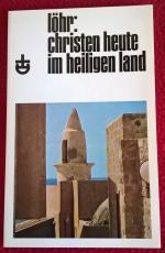 Christen heute im heiligen Land / Ein Reiseführer