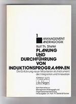 Planung und Durchführung von Induktionsprogrammen. Die Einführung neuer Mitarbeiter als Instrument der Integration und Innovation [Taschenbuch]