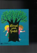 Eva Wenzel-Bürger (Illustr.): Hänsel und Eva Wenzel-Bürger (Illustr.): Hänsel und