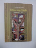 Heide Wunderer: Schade und Gnade - Jesus Heide Wunderer: Schade und Gnade - Jesus