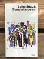 Botho Strauß: Niemand anderes Botho Strauß: Niemand anderes