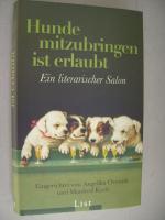 Hunde mitzubringen ist erlaubt  -  Ein literarischer Salon