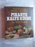 Pikante Kalte Küche - über 500 Rezepte