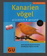 Kanarienvögel glücklich & gesund