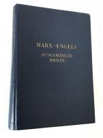 Karl Marx Friedrich Engels: Ausgewählte Karl Marx Friedrich Engels: Ausgewählte
