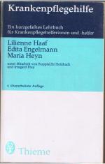 Krankenpflegehilfe - Ein kurzgefaßtes Lehrbuch für Krankenpflegerinnen und -helfer.