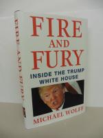 Fire and Fury. - Inside the white house.