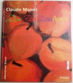 Claude Monet - Der Farbzauberer