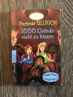 Hortense Ullrich: 1000 Gründe, nicht zu Hortense Ullrich: 1000 Gründe, nicht zu