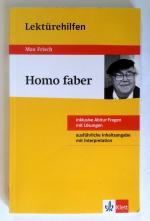 Lektürehilfen Max Frisch "Homo faber". Inklusive Abitur-Fragen mit Lösungen