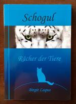Birgit Laqua: Schogul, Rächer der Tiere