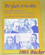 Wer glaubt ist nie allein ~ Namenstagskalender Diözese Rottenburg-Stuttgart ~ Heilige, Selige, Glaubenszeugen